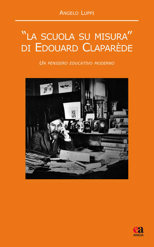 copertina «La scuola su misura» di Edouard Claparède. Un pensiero educativo moderno