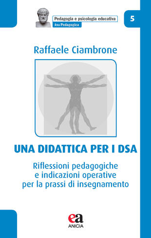 copertina Una didattica per i DSA. Riflessioni pedagogiche e indicazioni operative per la prassi di insegnamento