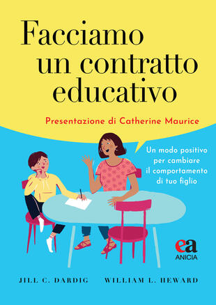 copertina Facciamo un contratto educativo. Un modo positivo per cambiare il comportamento di tuo figlio