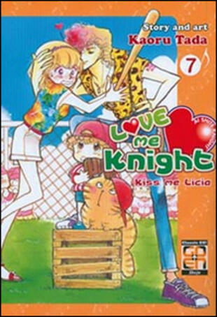 copertina Love me knight. Kiss me Licia. Vol. 7