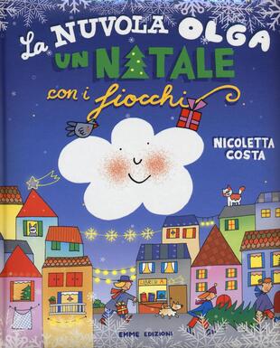 copertina La nuvola Olga. Un Natale con i fiocchi. Ediz. illustrata