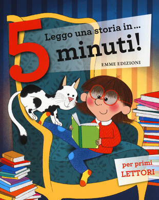 copertina Leggo una storia in ...5 minuti: Rex tirannosauro-La scuola dei vampiri-L'ippopotamo impara a nuotare-Il cavallino a dondolo-Il nido nelle scarpe-Arturo e il drago-U