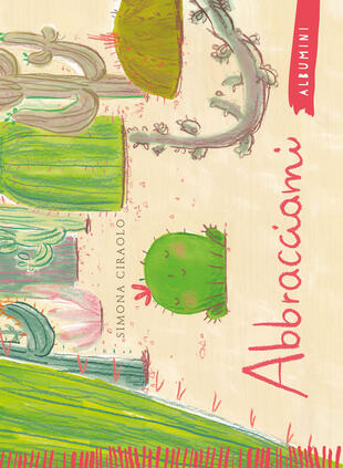 copertina Abbracciami. Ediz. a colori