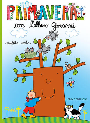copertina Primavera con l'albero Giovanni. Ediz. a colori