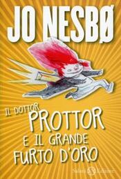 copertina Il dottor Prottor e il grande furto d'oro