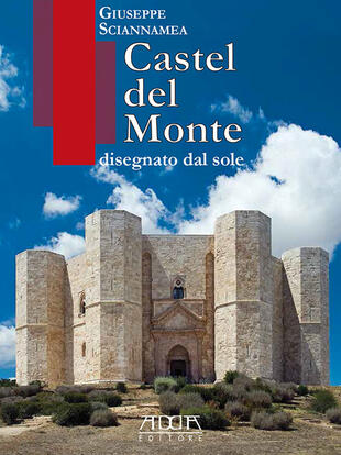 copertina Castel del Monte disegnato dal sole