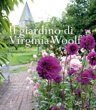 copertina Il giardino di Virginia Woolf. La storia del giardino di Monk's House