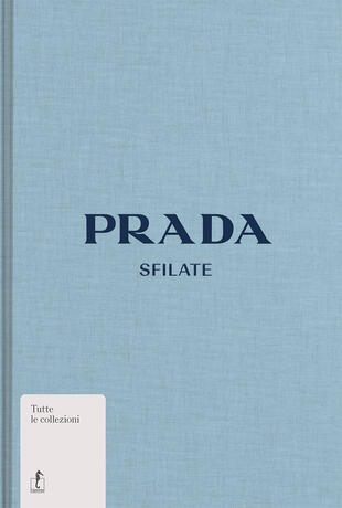 copertina Prada. Sfilate. Ediz. illustrata
