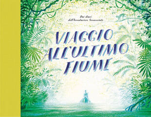 copertina Viaggio all'ultimo fiume