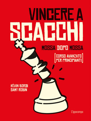 copertina Vincere a scacchi. Mossa dopo mossa (corso avanzato per principianti)