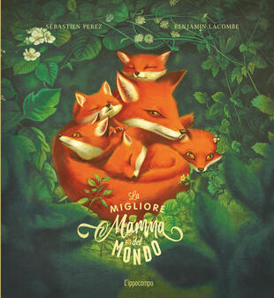 copertina La migliore mamma del mondo. Ediz. illustrata