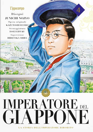 copertina Imperatore del Giappone. La storia dell'Imperatore Hirohito. Vol. 4