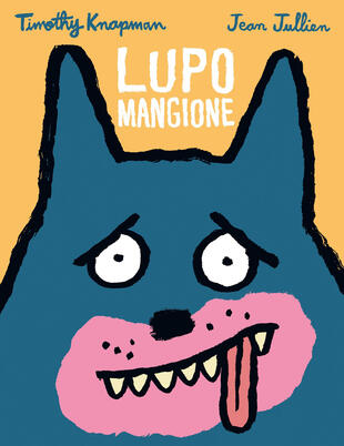 copertina Lupo mangione. Ediz. a colori