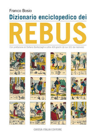 copertina Dizionario enciclopedico dei rebus. Ediz. illustrata