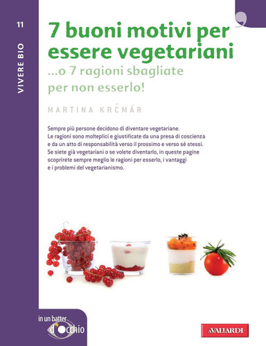 7 buoni motivi per essere vegetariani