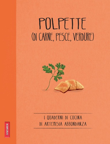 Polpette (di carne, pesce, verdure)