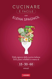 (ePub) Cucinare è facile con Elena Spagnol