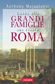 (epub) Guida alle grandi famiglie che fecero Roma