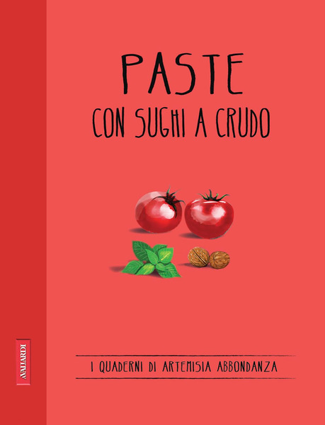 Paste con sughi a crudo