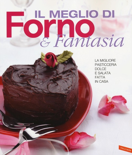 Il meglio di Forno & fantasia