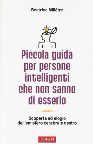 Piccola guida per persone intelligenti che non sanno di esserlo