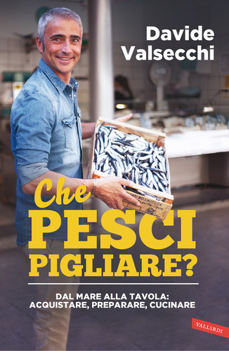 Che pesci pigliare?