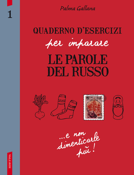 Quaderno d'esercizi per imparare le parole del russo 1