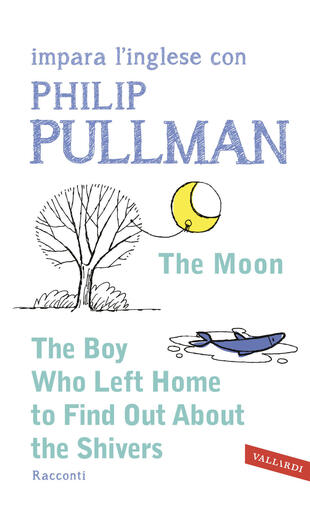 copertina Moon - The Boy Who Left Home to Find Out About the Shivers