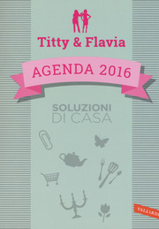 Agenda 2016 di Titty & Flavia
