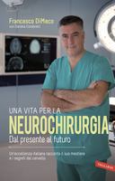 Una vita per la neurochirurgia