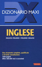 Dizionario Inglese Maxi