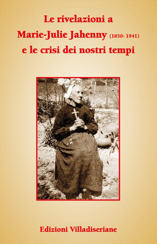 copertina Le rivelazioni a Marie-Julie Jahenny e le crisi dei nostri tempi