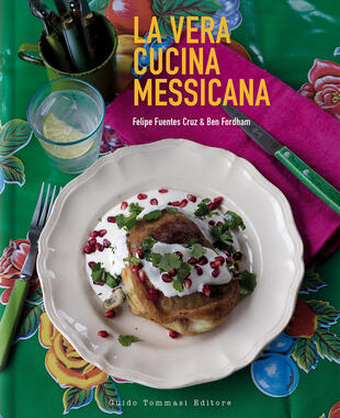 copertina La vera cucina messicana