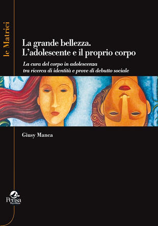copertina La grande bellezza. L'adolescente e il proprio corpo