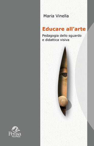copertina Educare all'arte. Pedagogia dello sguardo e didattica visiva