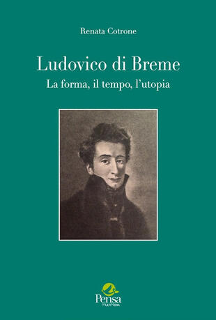 copertina Ludovico di Breme. La forma, il tempo, l'utopia
