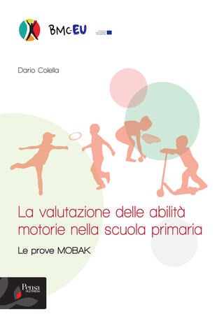copertina La valutazione delle abilità motorie nella scuola primaria. Le prove MOBAK