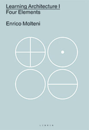 copertina Learning architecture. Four elements. Ediz italiana e inglese