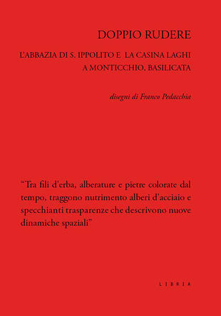 copertina Doppio rudere. L'abbazia di S. Ippolito e la Casina Laghi a Monticchio, Basilicata. Disegni di Franco Pedacchia