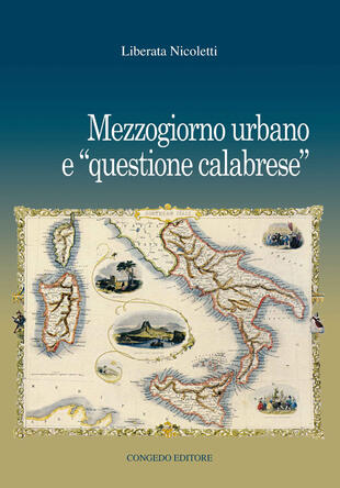 copertina Mezzogiorno urbano e &laquo;questione calabrese&raquo;