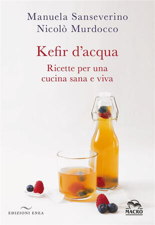 copertina Kefir d'acqua. Ricette per una cucina sana e viva