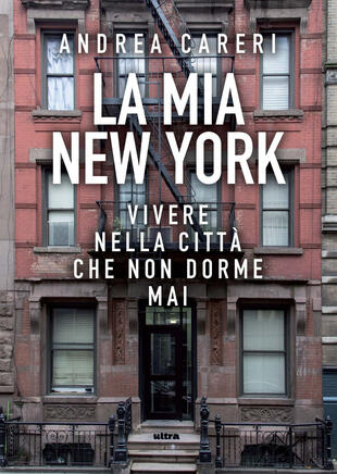 copertina La mia New York. Vivere nella città che non dorme mai