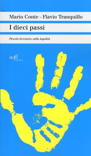 copertina I dieci passi. Piccolo breviario sulla legalità