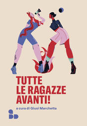 copertina Tutte le ragazze avanti!