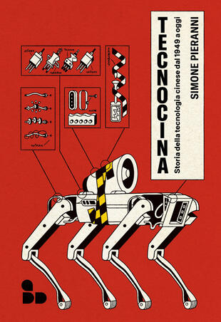 copertina Tecnocina. Storia della tecnologia cinese dal 1949 a oggi