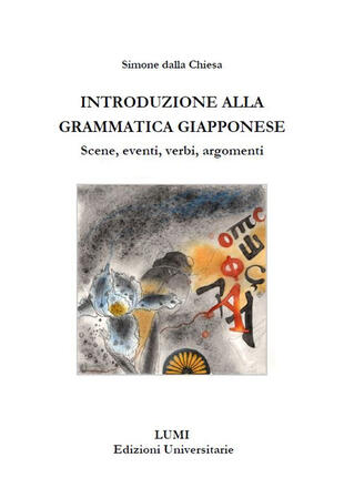copertina Introduzione alla grammatica giapponese. Scene, eventi, verbi, argomenti