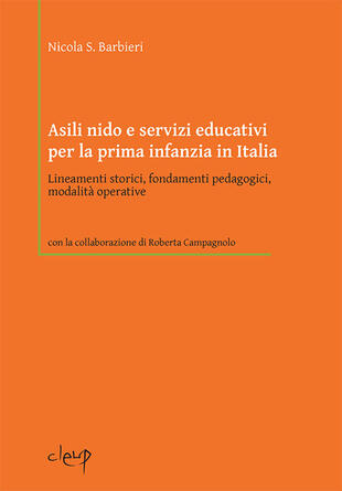 copertina Asili nido e servizi educativi per la prima infanzia in Italia. Lineamenti storici, fondamenti pedagogici, modalità operative