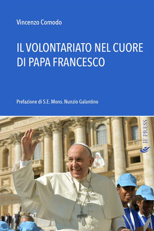 copertina Il volontariato nel cuore di papa Francesco