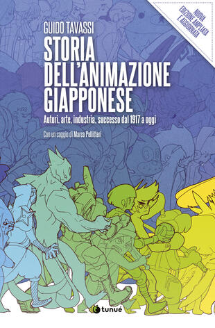 copertina Storia dell'animazione giapponese. Autori, arte, industria, successo dal 1917 a oggi. Nuova ediz.