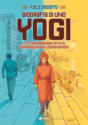 copertina Biografia di uno yogi. La straordinaria vita di Paramhansa Yogananda